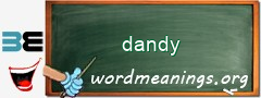 WordMeaning blackboard for dandy